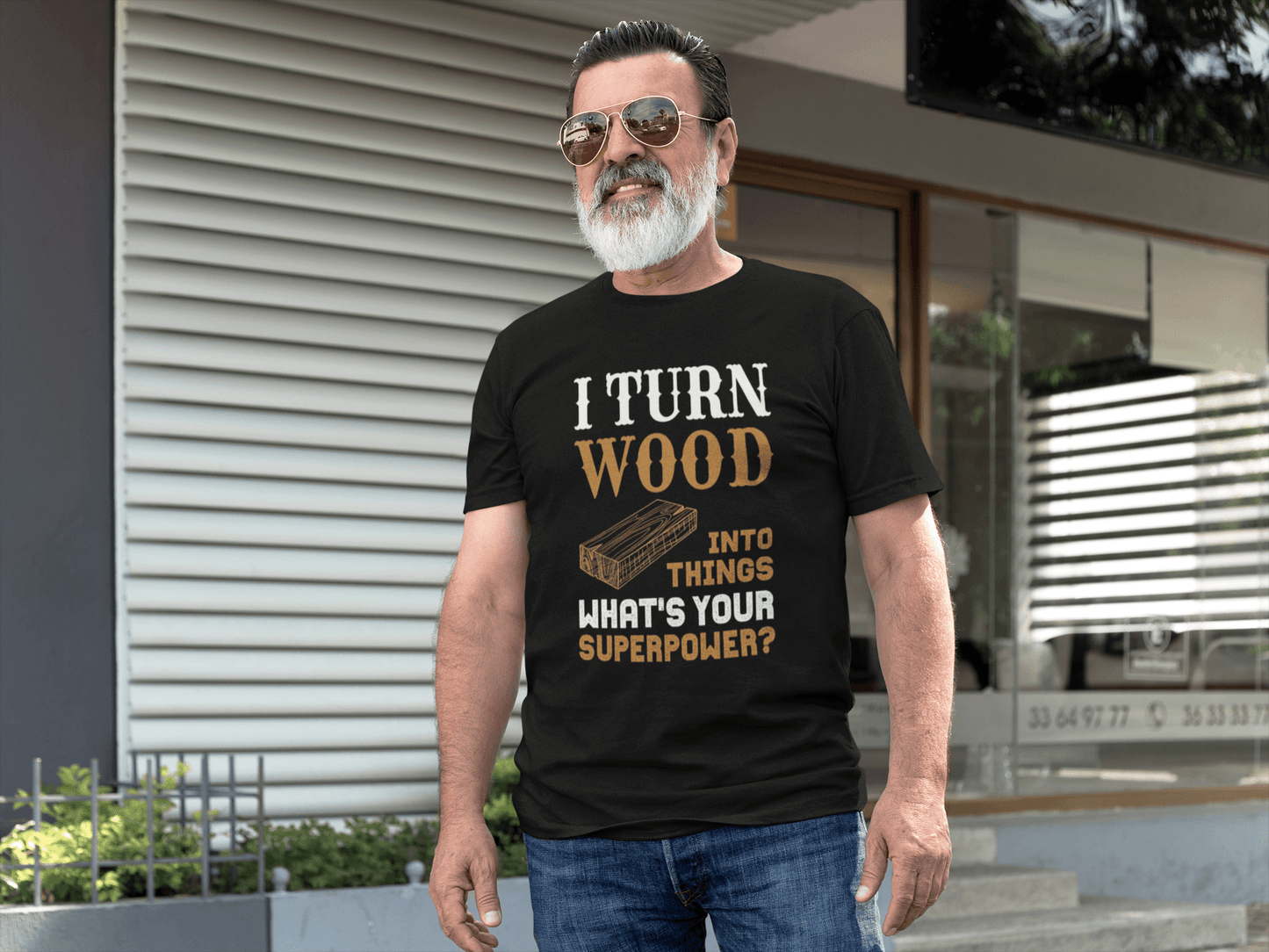 I Turn Wood Into Things What's Your Superpower T-Shirt