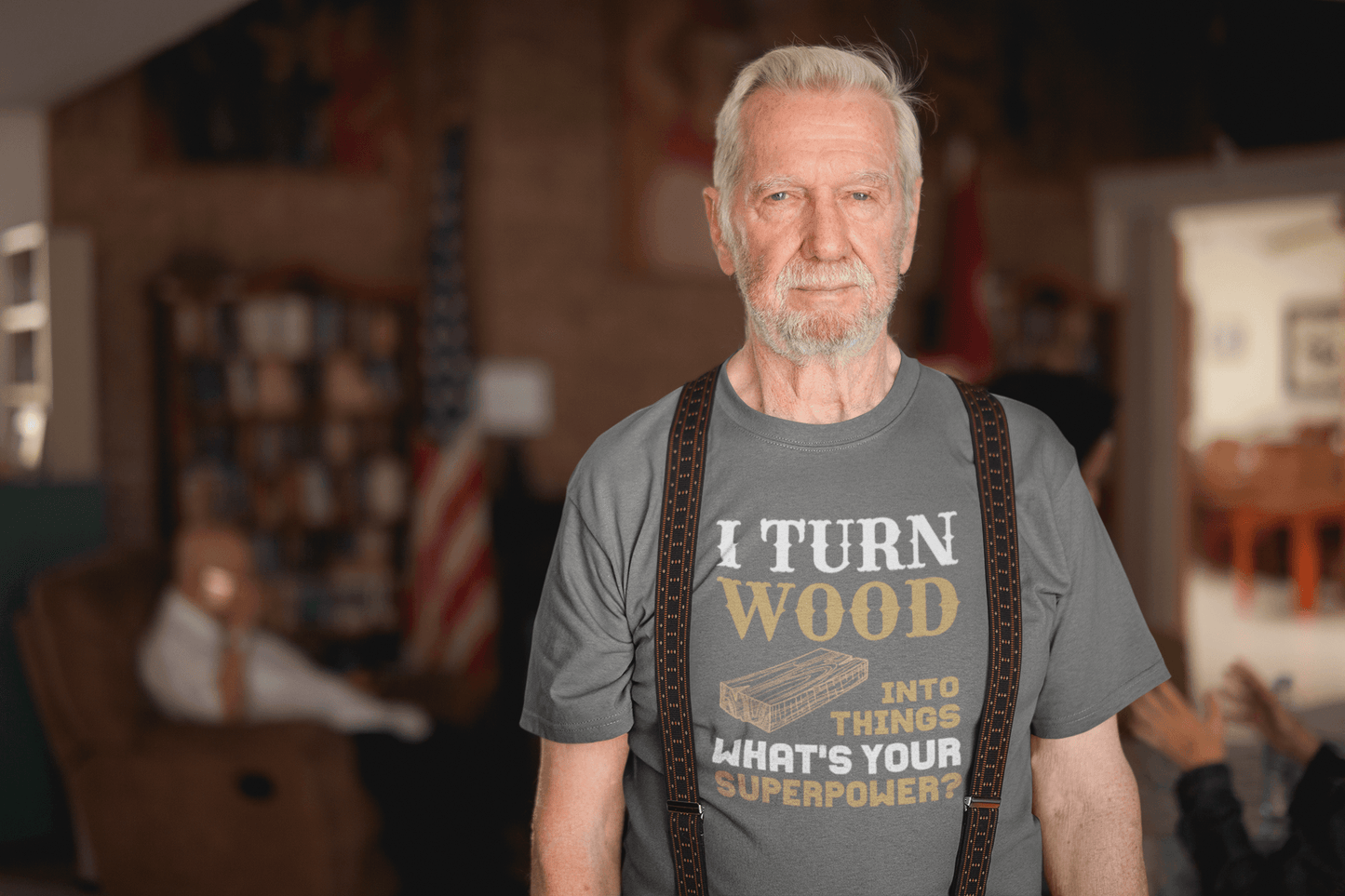 I Turn Wood Into Things What's Your Superpower T-Shirt