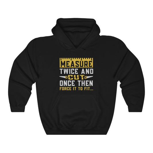 Measure Twice and Cut Once Then Force it to Fit Hoodie