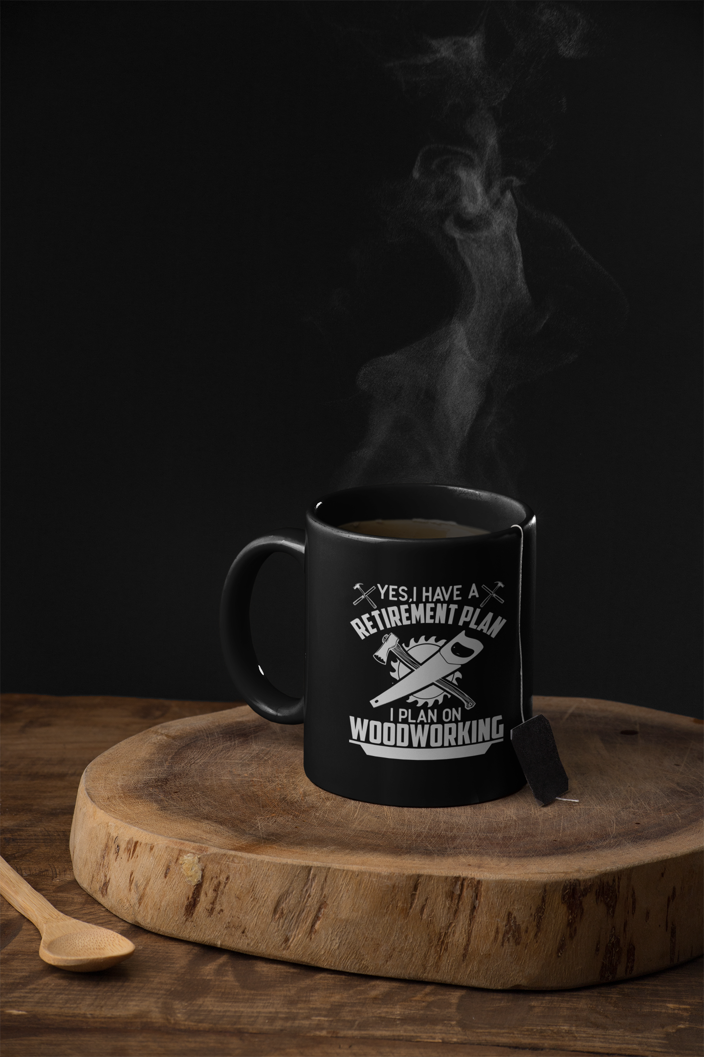 Yes, I Have a Retirement Plan I Plan On Woodworking Mug