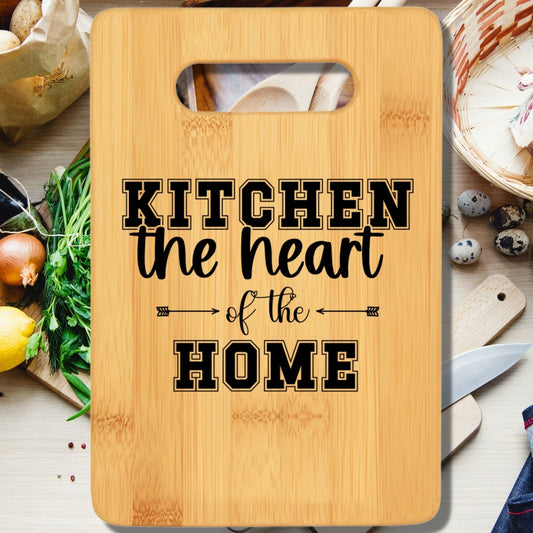 Kitchen the Heart of the Home Cutting Board