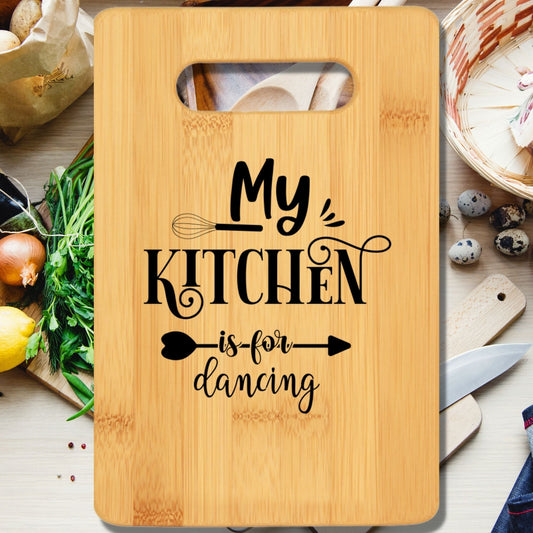 My Kitchen is for Dancing Cutting Board